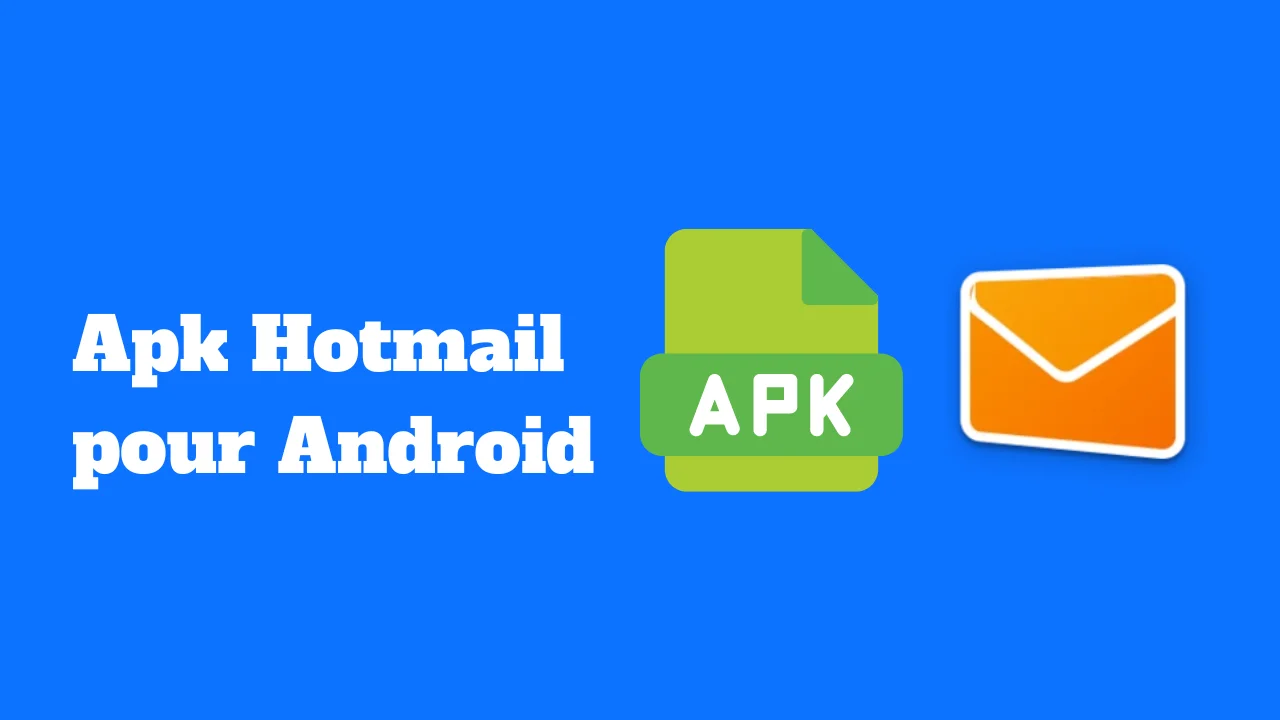 Apk Hotmail pour Android