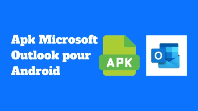 Apk Microsoft Outlook pour Android