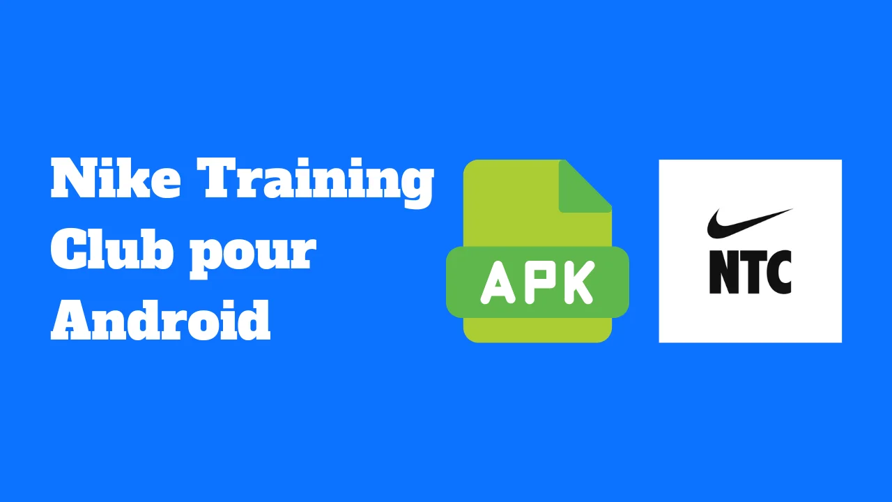 Apk Nike Training Club pour Android