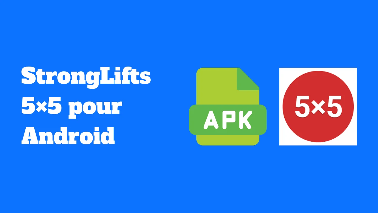 Apk StrongLifts 5×5 pour Android