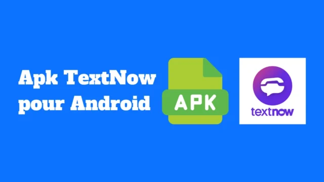 Apk TextNow pour Android