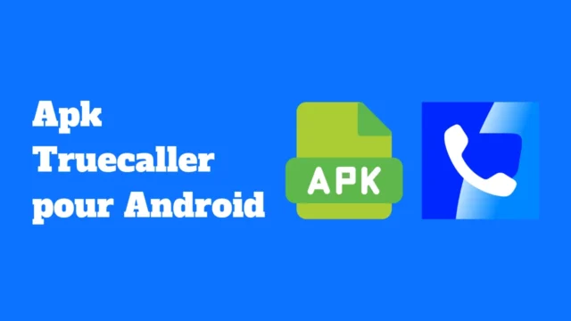 Apk Truecaller pour Android