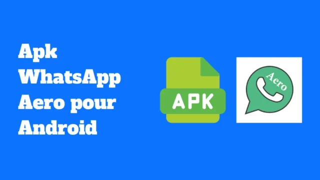 Apk WhatsApp Aero pour Android