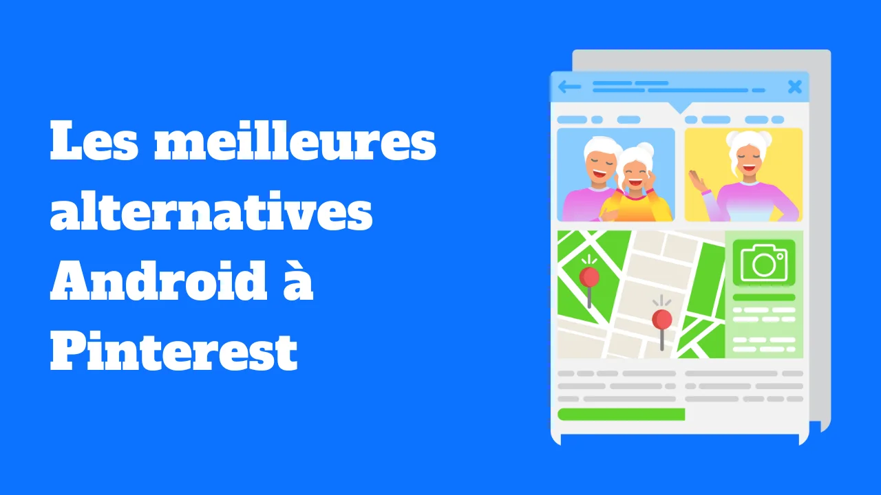 Les meilleures alternatives Android à Pinterest
