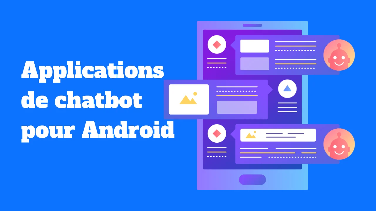 Les meilleures applications de chatbot pour Android