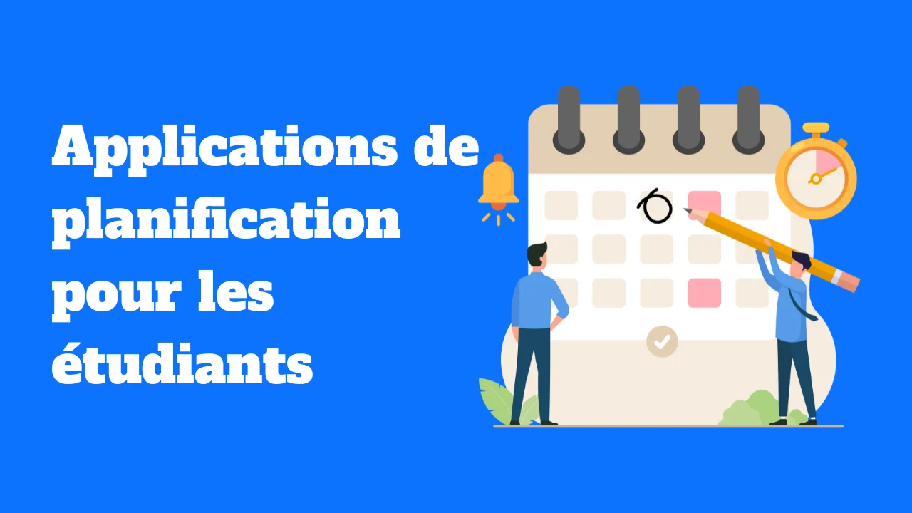 Les meilleures applications de planification pour les étudiants