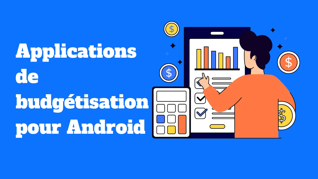 les meilleures applications de budgétisation pour Android