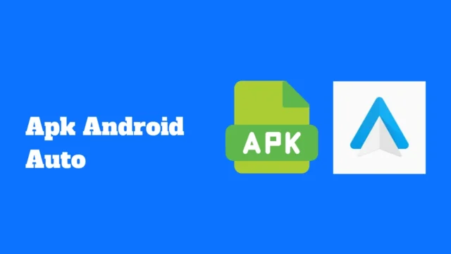 Apk Android Auto pour Android
