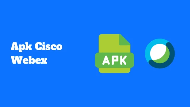 Apk Cisco Webex pour Android