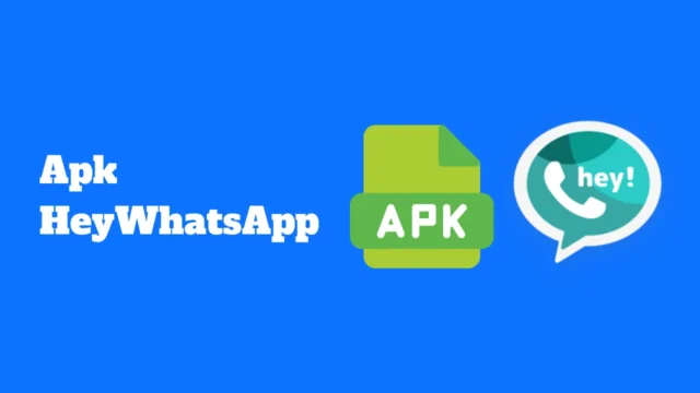 Apk HeyWhatsApp pour Android