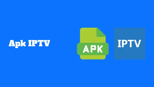 Apk IPTV pour Android