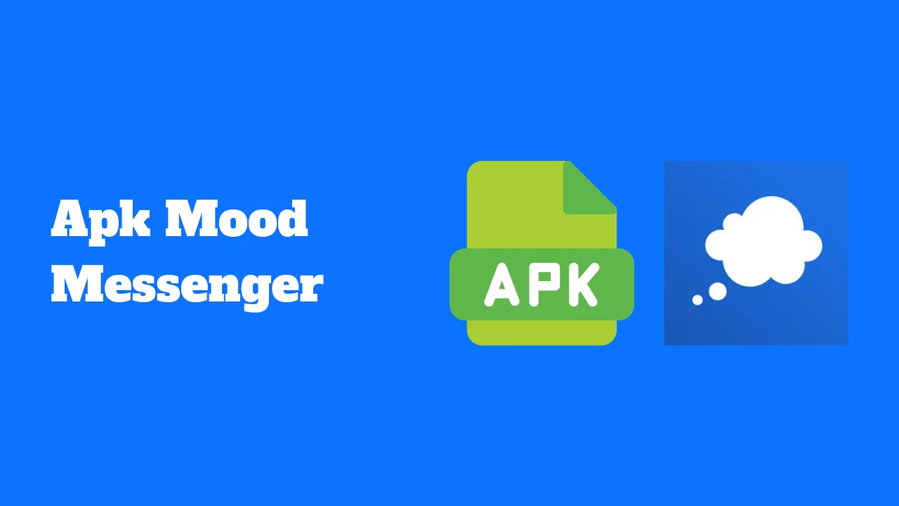 Apk Mood Messenger pour Android