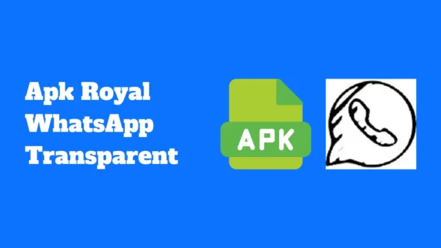 Apk Royal WhatsApp Transparent pour Android