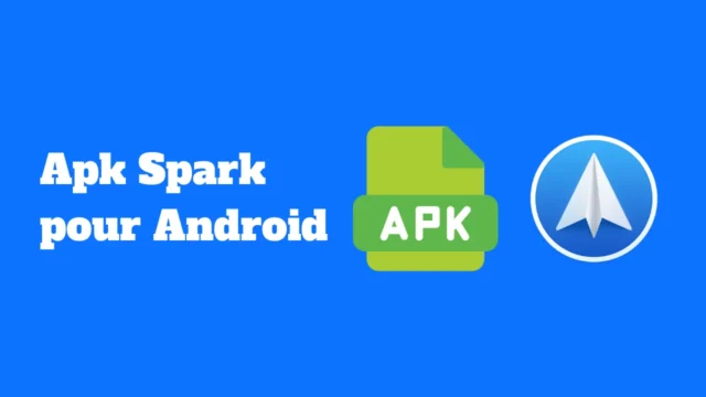 Apk Spark pour Android