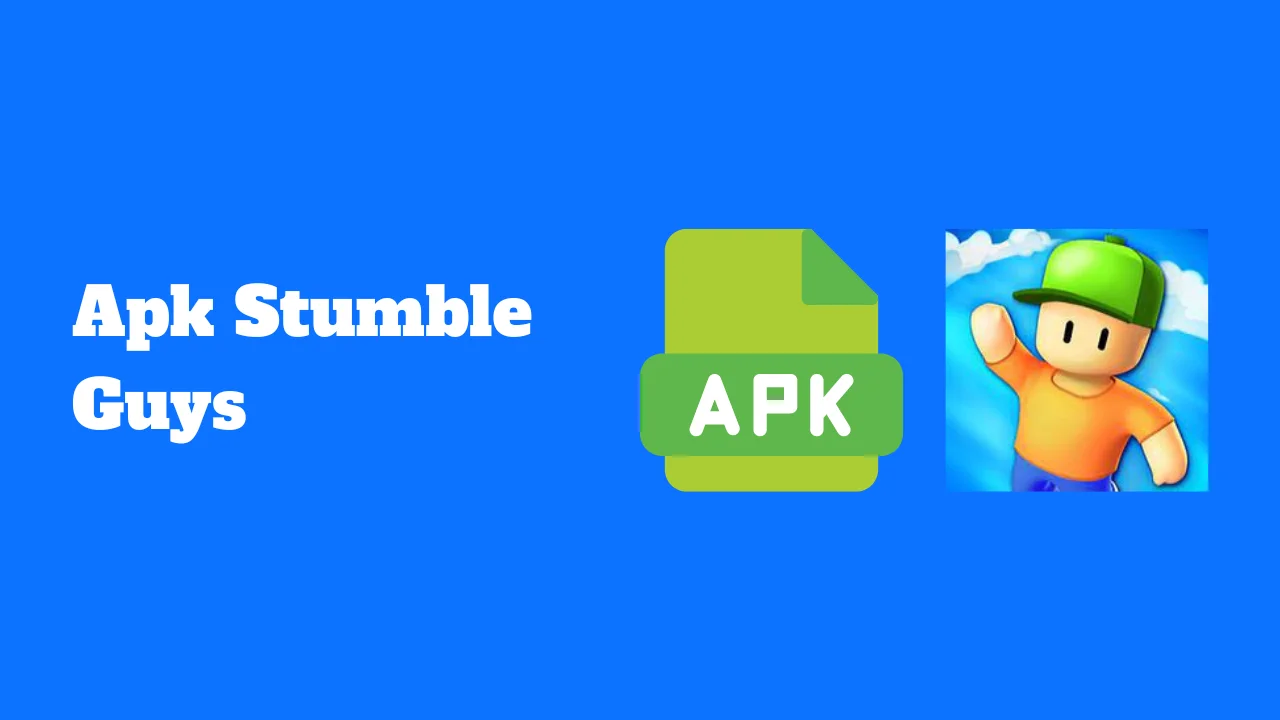 Apk Stumble Guys pour Android