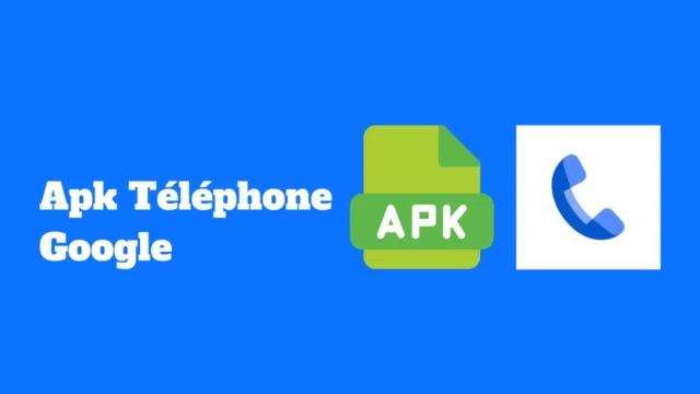 Apk Téléphone Google pour Android