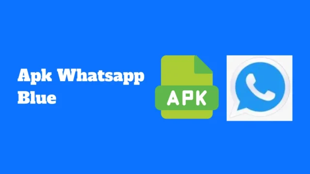 Apk Whatsapp Blue pour Android