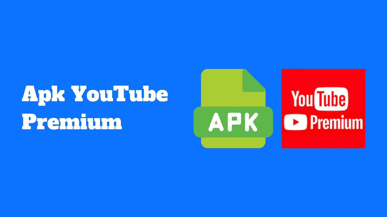 Apk YouTube Premium pour Android