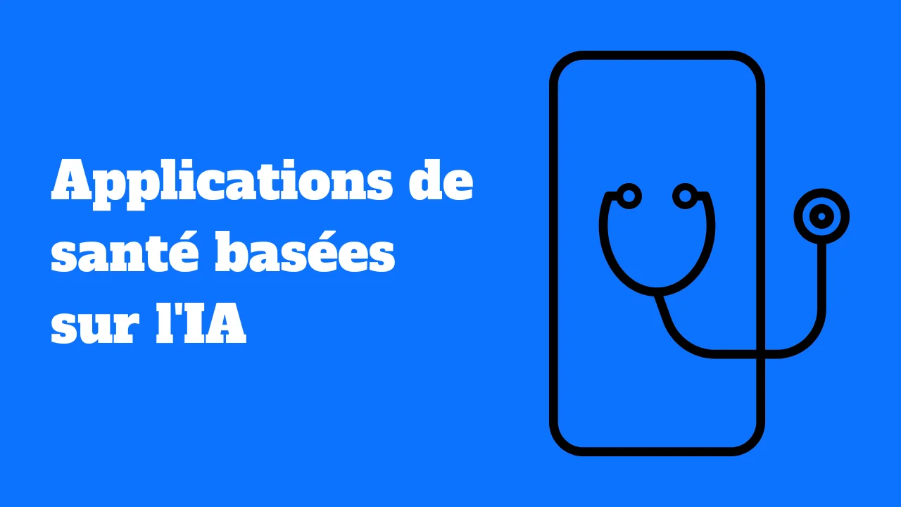 Les meilleures applications de santé basées sur l'IA