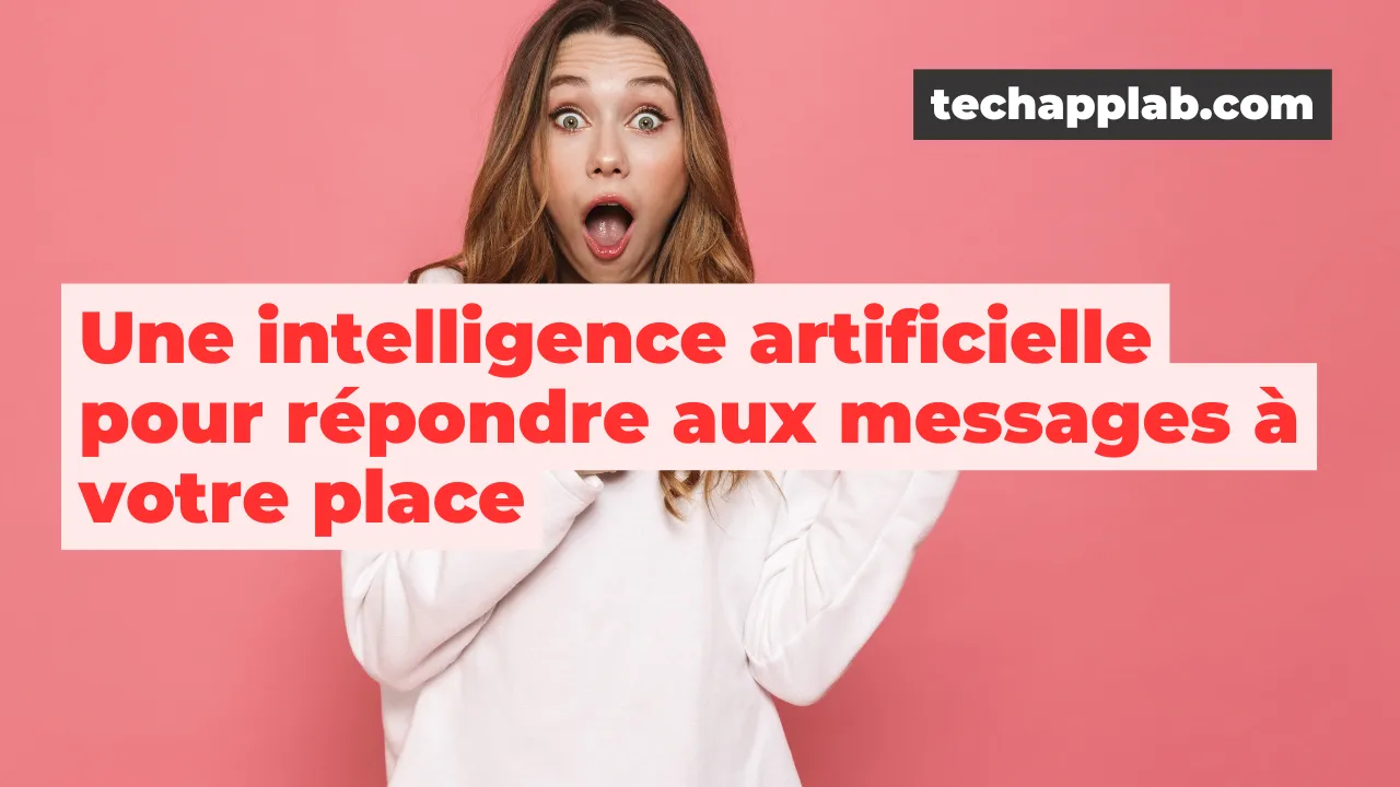 Cette application peut répondre aux messages à votre place !